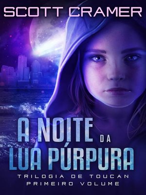 cover image of A Noite da Lua Púrpura